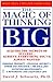 The Magic of Thinking Big by David J. Schwartz