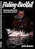 Fishing the Bucktails, Mastering Bucktails from Surf and Boat by John    Skinner