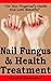 Nails: Nail Fungus: Fix Your, Nail Infection, Finger Nail Fungus, Nail Fungal Infection, Using Natural Remedies And Look Beautiful