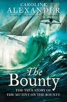 The Bounty: The True Story of the Mutiny on the Bounty (text only): The True Story of the Mutiny on the "Bounty"