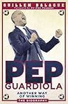 Pep Guardiola: An...