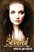 Severed (Cloud Prophet Trilogy, #3)