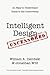 Intelligent Design Uncensored: An Easy-to-Understand Guide to the Controversy