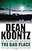 The Bad Place by Dean Koontz