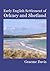 Early English Settlement of Orkney and Shetland