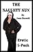 The Naughty Nun: Erotic 5-P...