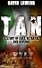 Tan - A Story of Exile, Betrayal and Revenge (A Liam Mannion Story Book 1)