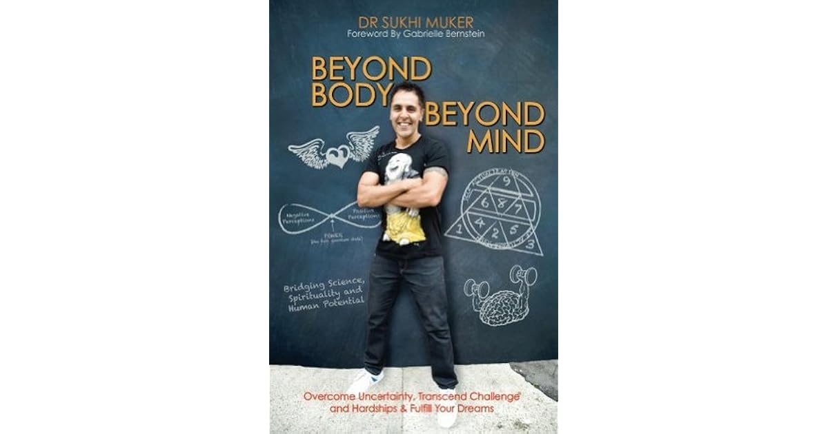 Beyond Body Beyond Mind by Sukhi Muker