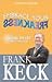 Embrace Your Freakness - Creating The Life For Which You Were... by Frank Keck, CSP