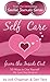 Self Care from the Inside Out by Jodi Chapman