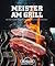 Meister am Grill - 100 Welt...