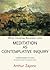 Meditation as Contemplative Inquiry by Arthur Zajonc