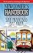 Newcomer's Handbook for Moving to and Living in the San Francisco Bay Area: Including San Jose, Oakland, Berkeley, and Palo Alto (Newcomer's Handbooks)