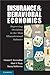 Insurance and Behavioral Economics: Improving Decisions in the Most Misunderstood Industry
