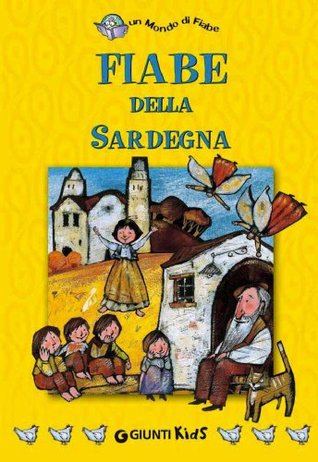 Fiabe della Sardegna (Un mondo di fiabe) (Italian Edition)