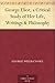George Eliot; a Critical Study of Her Life, Writings & Philosophy