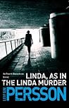 Linda, As in the Linda Murder by Leif G.W. Persson