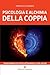 Psicologia e alchimia della coppia: Trasformare se stessi attraverso le relazioni (Programma Natura) (Italian Edition)