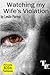 Watching My Wife's Violation by Leslie Parma