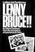 Ladies and Gentlemen, Lenny Bruce!!