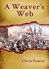 A Weaver's Web by Chris  Pearce