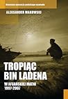 Tropiąc Bin Laden...