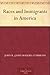 Races and Immigrants in Ame...