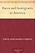 Races and Immigrants in America