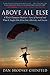 Above All Else: A World Champion Skydiver's Story of Survival and What It Taught Him About Fear, Adversity, and Success