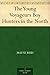 The Young Voyageurs: Boy Hunters in the North