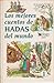 Los mejores cuentos de hadas del mundo 1 by Jacob Grimm