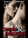 Desire & Prejudice