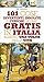 101 cose divertenti, insolite e curiose da fare gratis in Italia almeno una volta nella vita