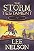 The Storm Testament V (The Storm Testament Series by Lee Nelson—The Epic, Latter-day Saint Historical Fiction Book 5)