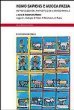 Homo sapiens e mucca pazza: antropologia del rapporto con il mondo animale (Paperback)