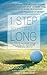1 Step to Hitting it Long: How Making One Simple Change in Your Golf Swing Can Dramatically Increase Your Distance