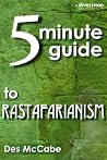 The 5 Minute Guide to Rastafarianism (Diversiton's Pocket Guides to World Faiths Book 14) The 5 Minute Guide to Rastafarianism (Diversiton's Pocket Guides to World Faiths Book 14)