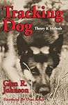Tracking Dog: The...