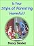 Is Your Style of Parenting ...