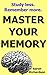 Master Your Memory