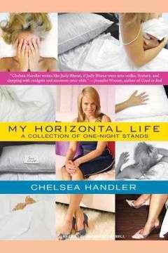My Horizontal Life: A Collection of One-Night Stands