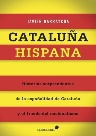 Cataluña hispana (Kindle Edition)