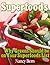 Superfoods: Why Leafy Greens are Superfoods (Best Superfoods Book 1)