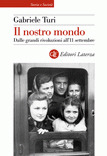 Il nostro mondo: dalle grandi rivoluzioni all'11 settembre (Hardcover)