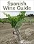 Wines of Spain (Spanish Wine Guide by Approach Guides)