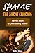 Shame - The Silent Epidemic - Twelve Steps to Overcoming Shame (Addictions, Recovery, Copenpency))