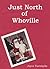 Just North of Whoville by Joyce Turiskylie