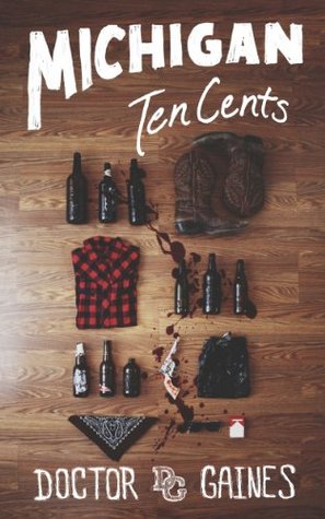 Michigan, Ten Cents