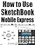 How to Use SketchBook Mobile Express