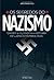 Os Segredos do Nazismo (Portuguese Edition)